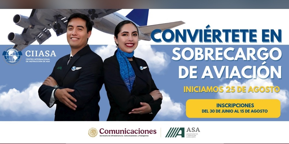 Impartirán ASA y CIIASA “Roberto Kobeh González” curso de Formación de Sobrecargos de Aviación